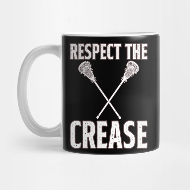 Respect The Crease Lacrosse by Quotes NK Tees